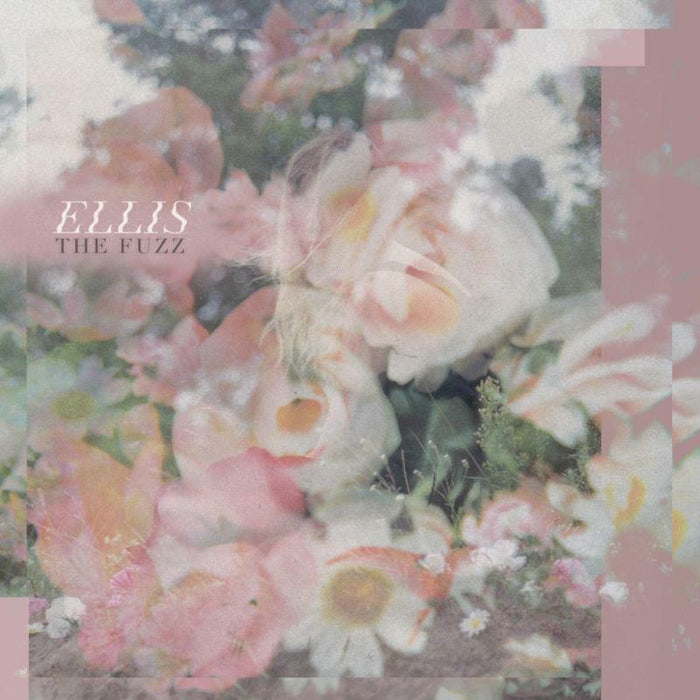 Ellis: The Fuzz EP
