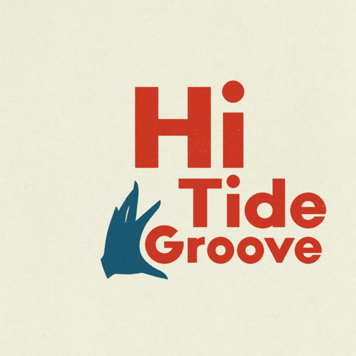 Various Artists: Hi Tide Groove