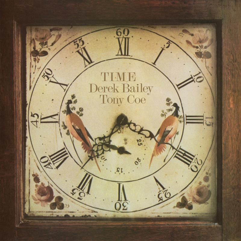 Derek Bailey & Tony Coe: Time