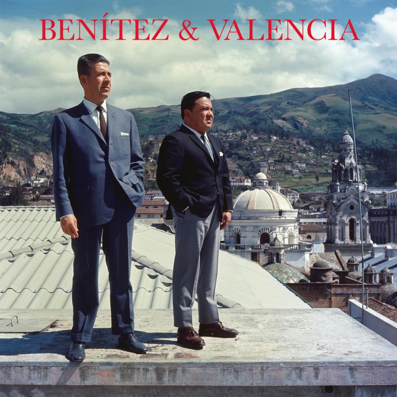 Benitez & Valencia: Impossible Love Songs From Sixties Quito