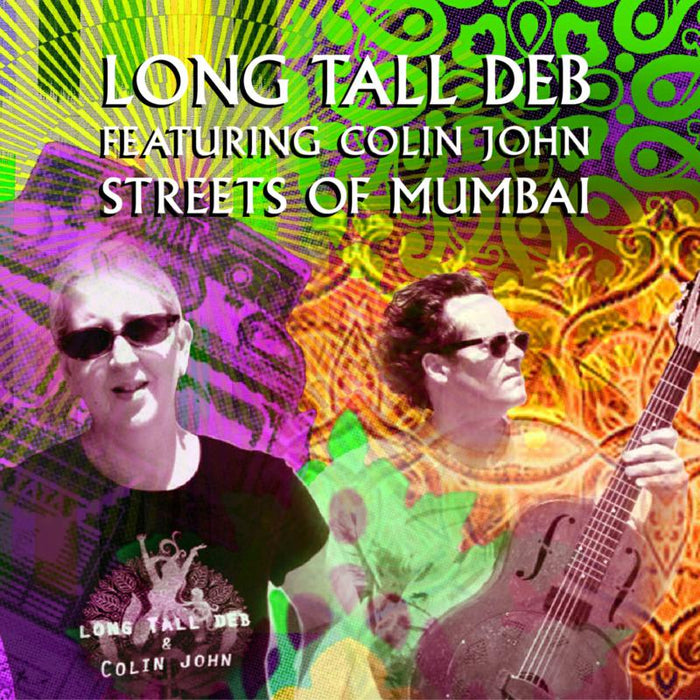 Long Tall Deb Featuring Colin John: Streets Of Mumbai EP