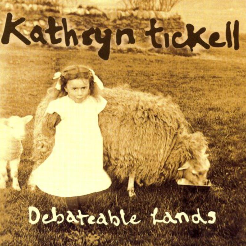 Kathryn Tickell: Debateable Lands