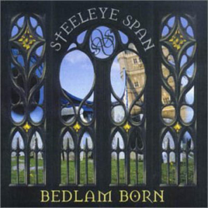 Steeleye Span: Bedlam Born