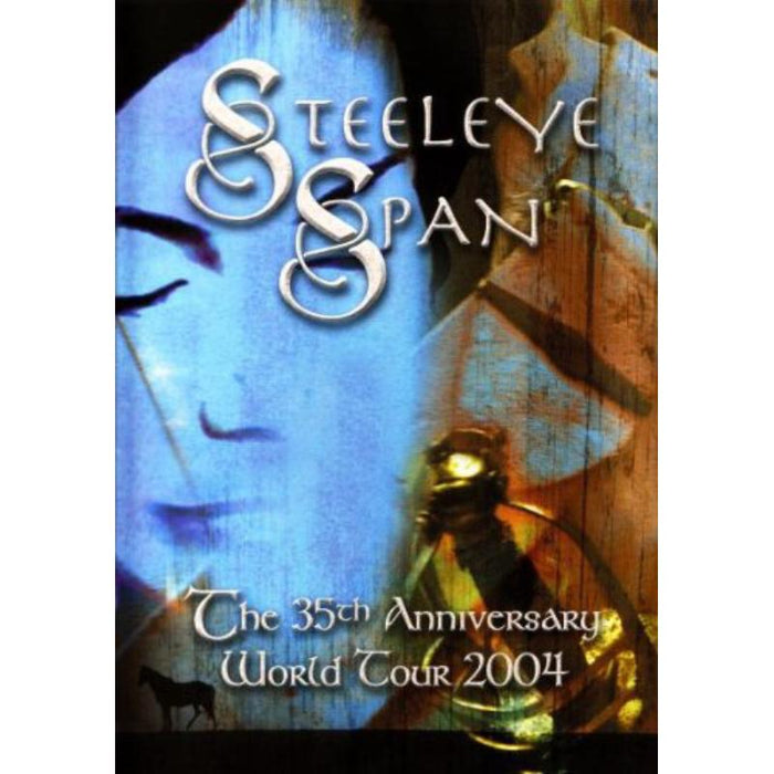 Steeleye Span: The 35th Anniversary World Tour 2004