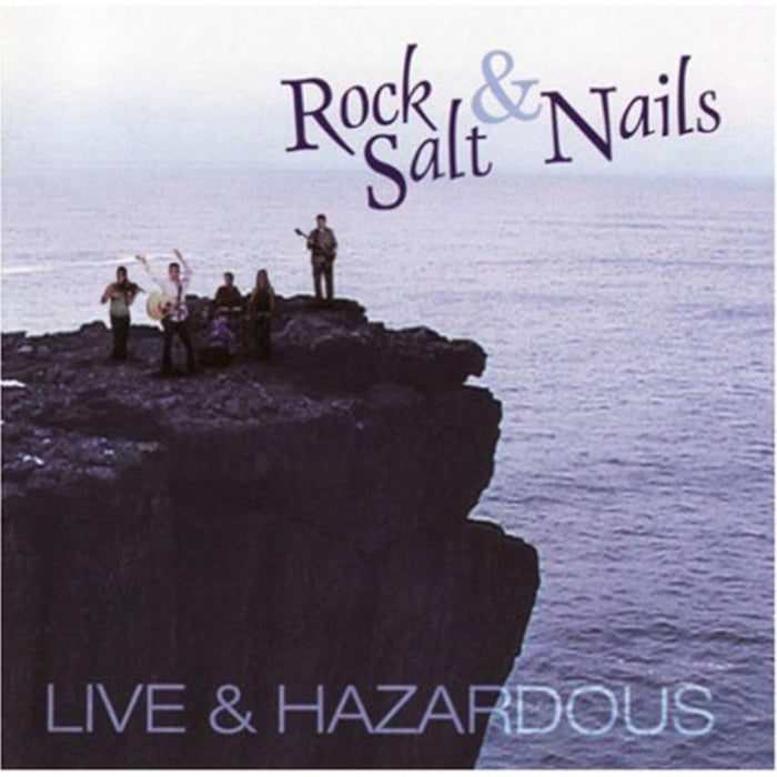 Rock Salt & Nails: Live & Hazardous