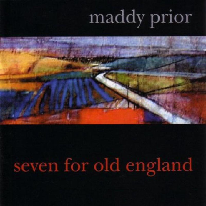 Maddy Prior: Seven For Old England