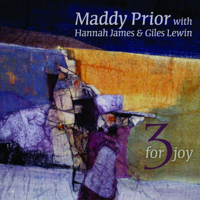Maddy Prior With Hannah James & Giles Lewin: 3 For Joy