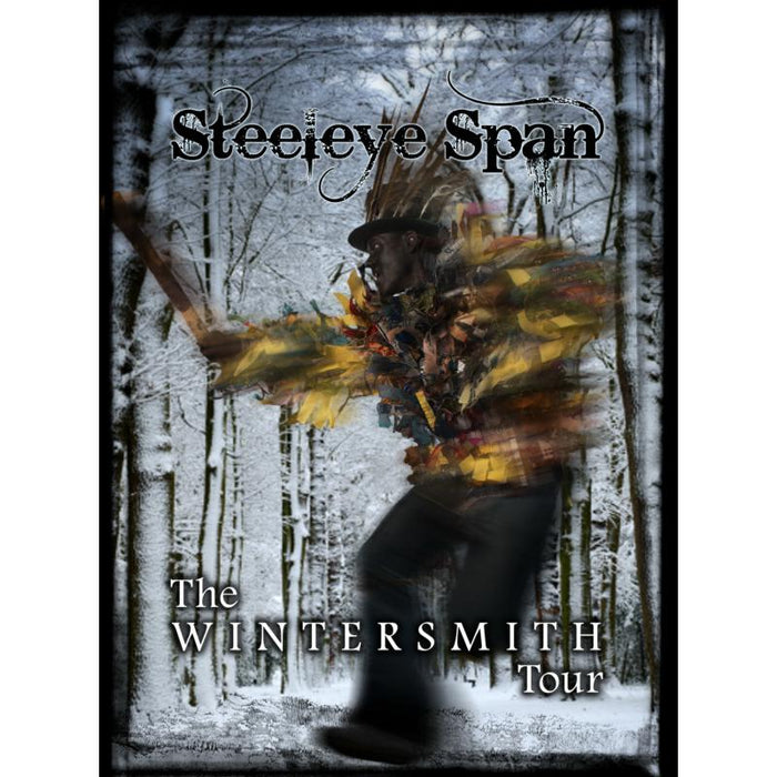 Steeleye Span: The Wintersmith Tour:  In Collaboration With Sir Terry Pratchett