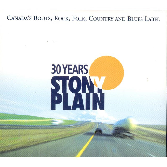 Various Artists: 30 Years Of Stony Plain
