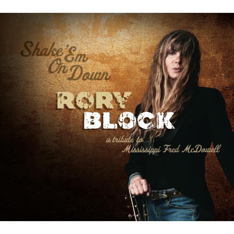 Rory Block: Shake' Em On Down