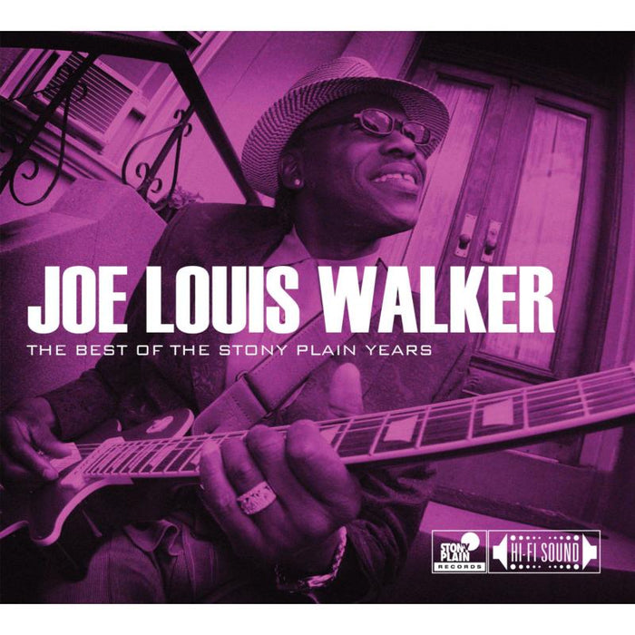 Joe Louis Walker: Best Of Stony Plain Years