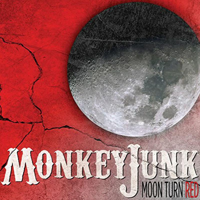 Monkeyjunk: Moon Turn Red
