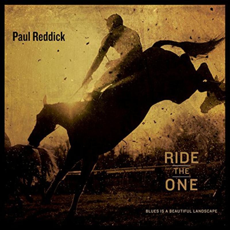 Paul Reddick: Ride The One