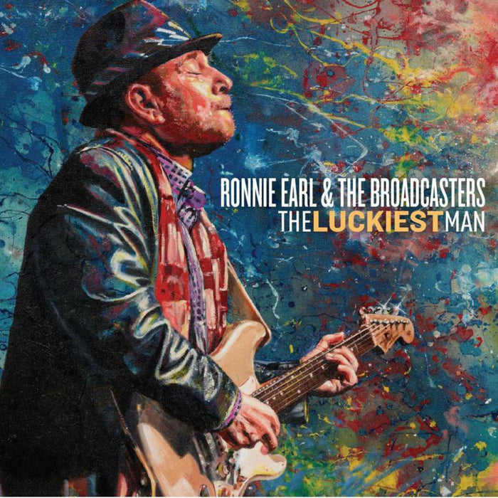 Ronnie Earl & The Broadcasters: The Luckiest Man