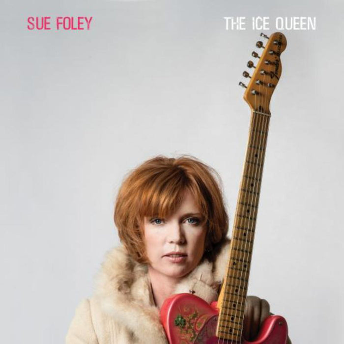 Sue Foley: The Ice Queen