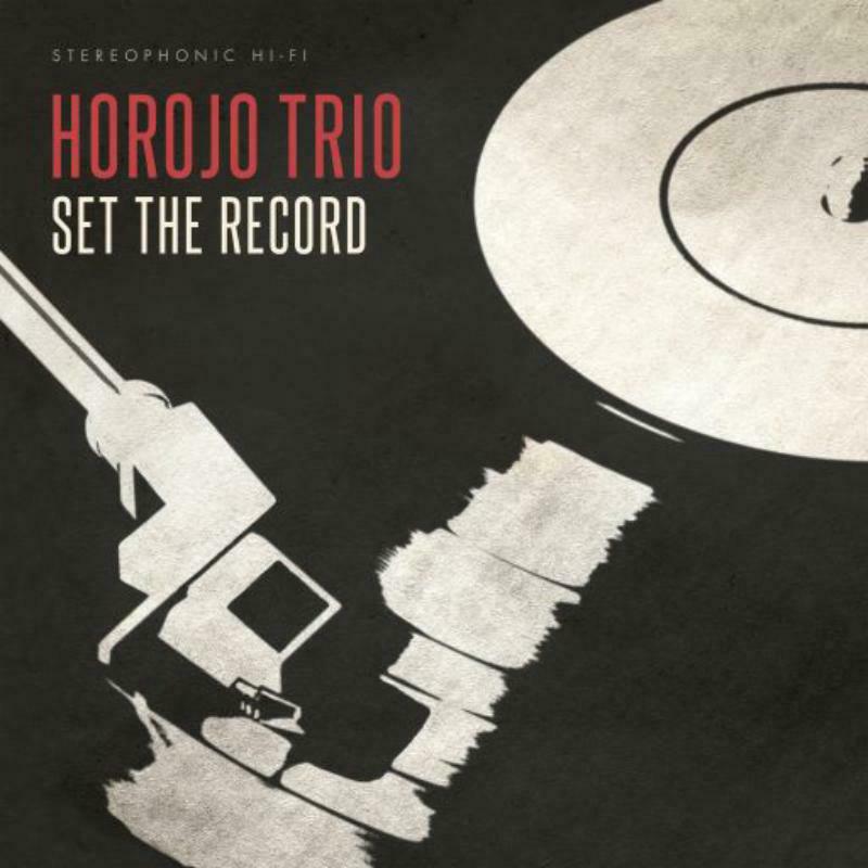 HOROJO Trio: Set The Record (LP)