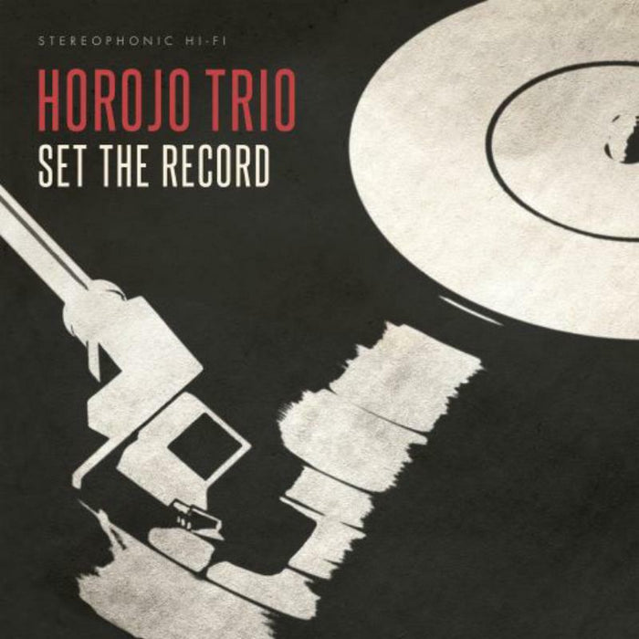 Horojo Trio: Set The Record
