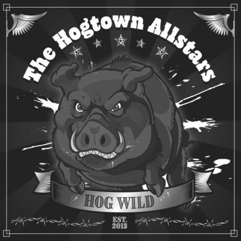 The Hogtown Allstars: Hog Wild