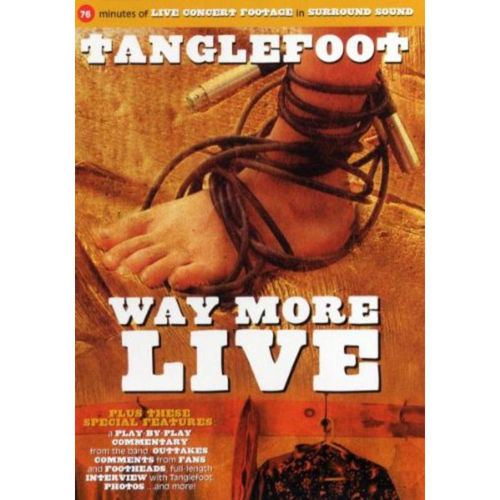 Tanglefoot: Way More Live