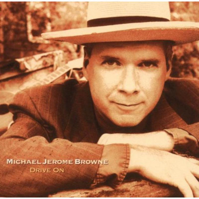 Michael Jerome Browne: Drive On
