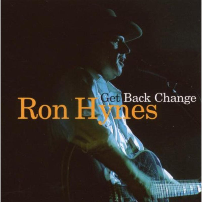 Ron Hynes: Get Back Change