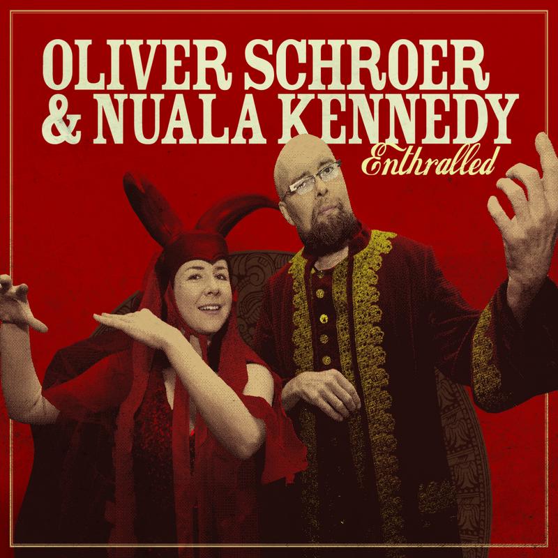 Oliver Schroer & Nuala Kennedy: Enthralled