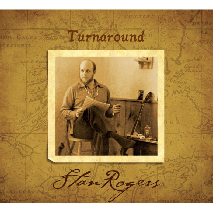 Stan Rogers: Turn Around