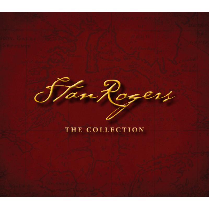 Stan Rogers: The Collection