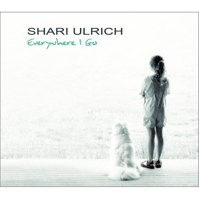 Shari Ulrich: Everywhere I Go