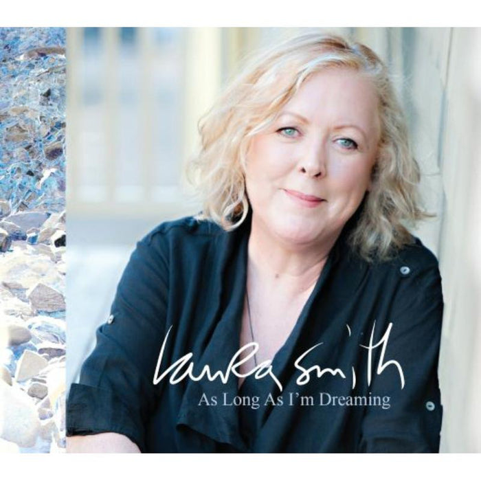 Laura Smith: As Long As I'm Dreaming