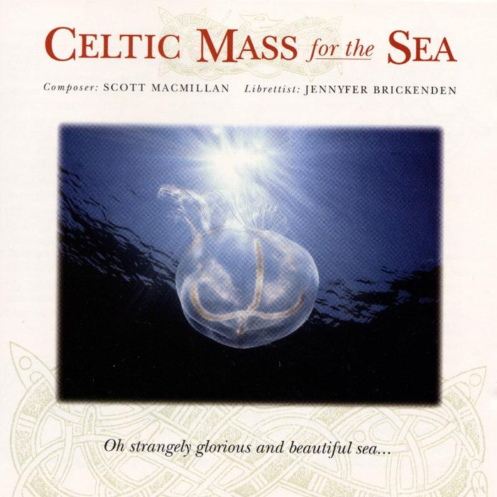Scott Macmillan: Celtic Mass For The Sea