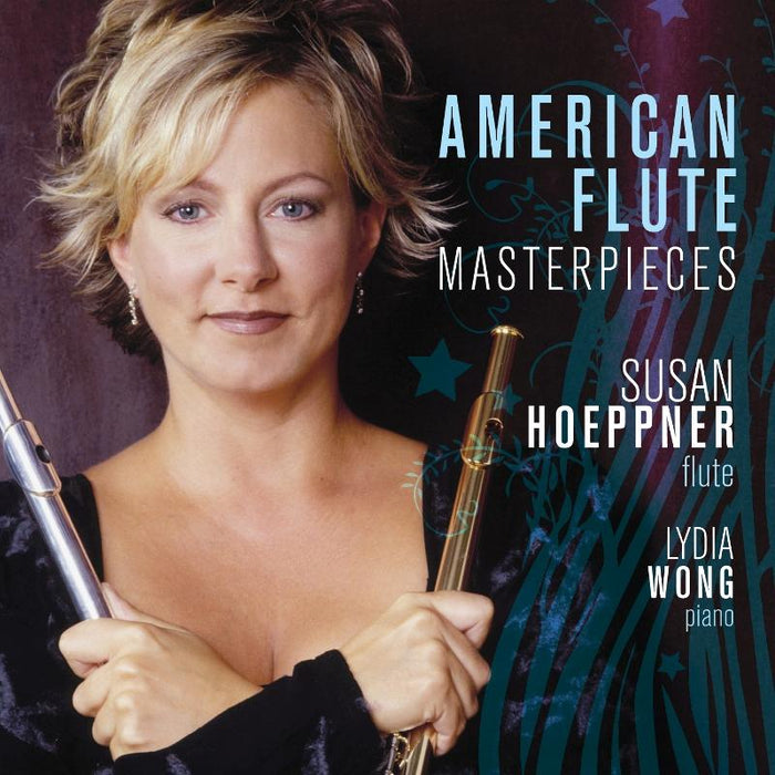 Susan Hoeppner & Lydia Wong: American Flute Masterpieces