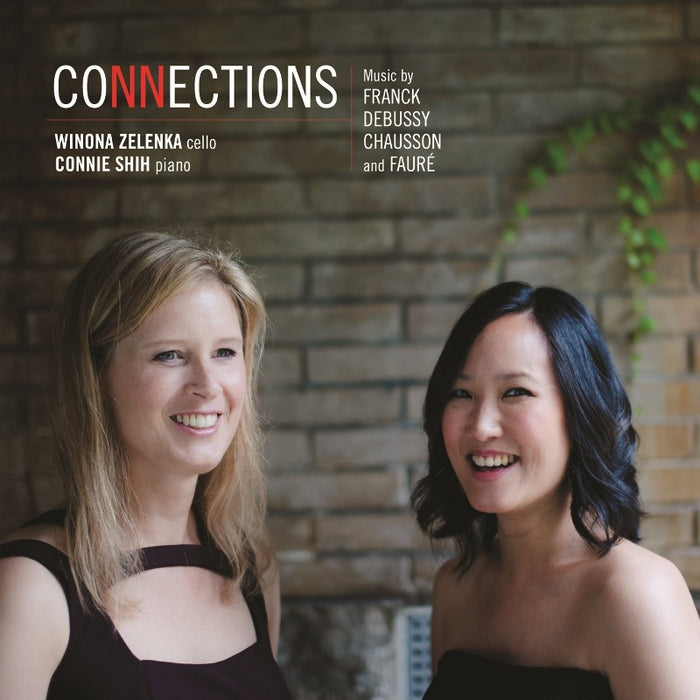 Winona Zelenka & Connie Shih: Connections - Music By Franck, Debussy, Chausson & Faur?