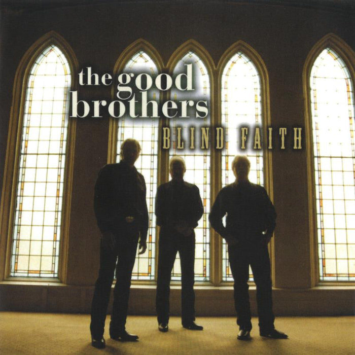 The Good Brothers: Blind Faith