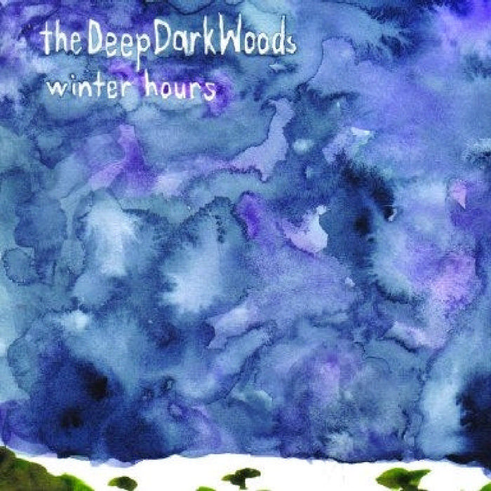 The Deep Dark Woods: Winter Hours