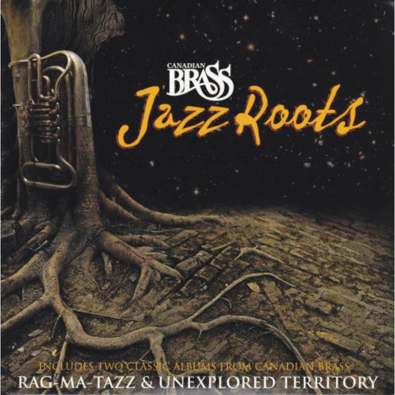 Canadian Brass: Jazz Roots