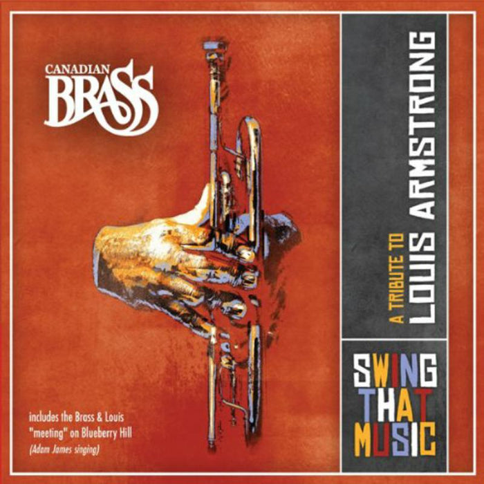 Canadian Brass: Swing That Music - A Tribute To Louis Armstrong