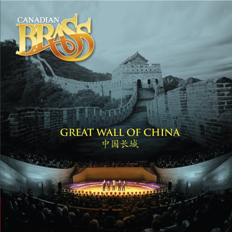 Canadian Brass: The Great Wall of China