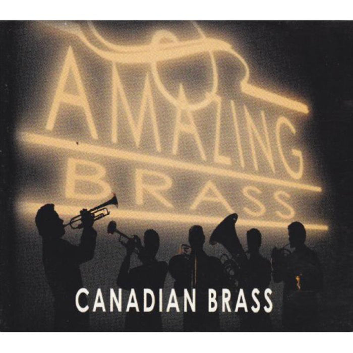 Canadian Brass: Amazing Brass