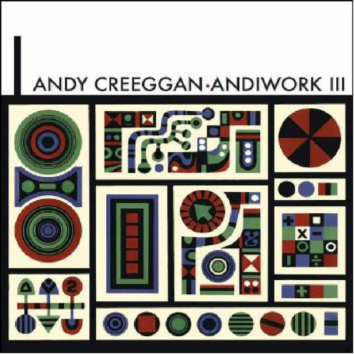 Andy Creeggan: Andiwork III