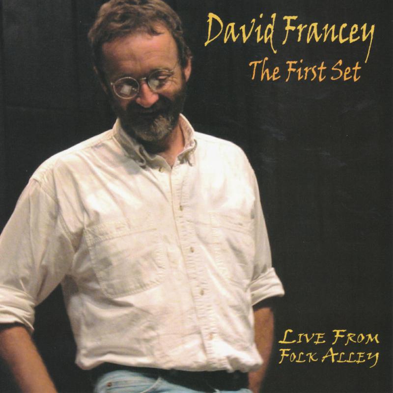 David Francey: The First Set: Live From Folk Alley