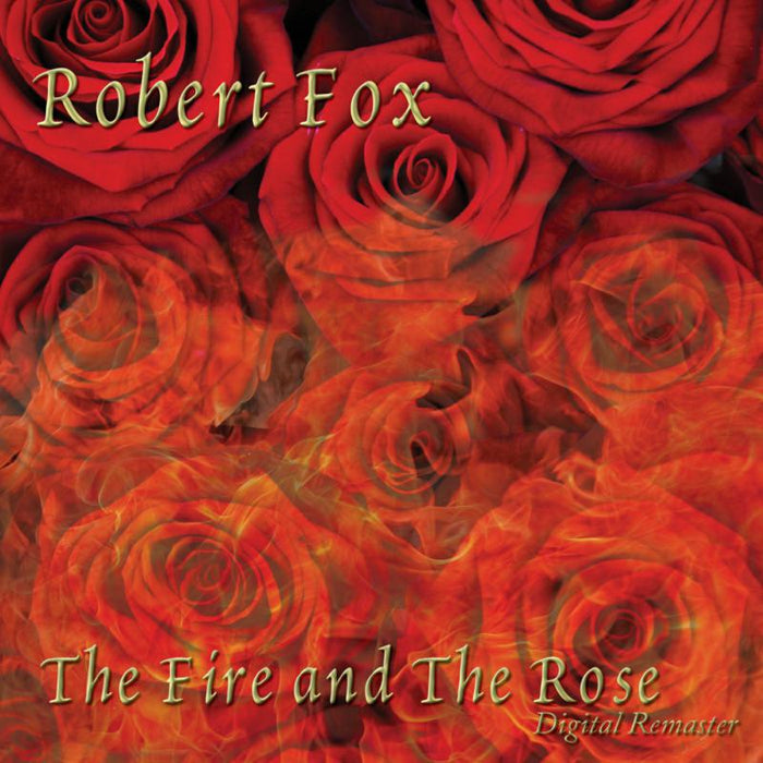 Robert Fox: The Fire And The Rose