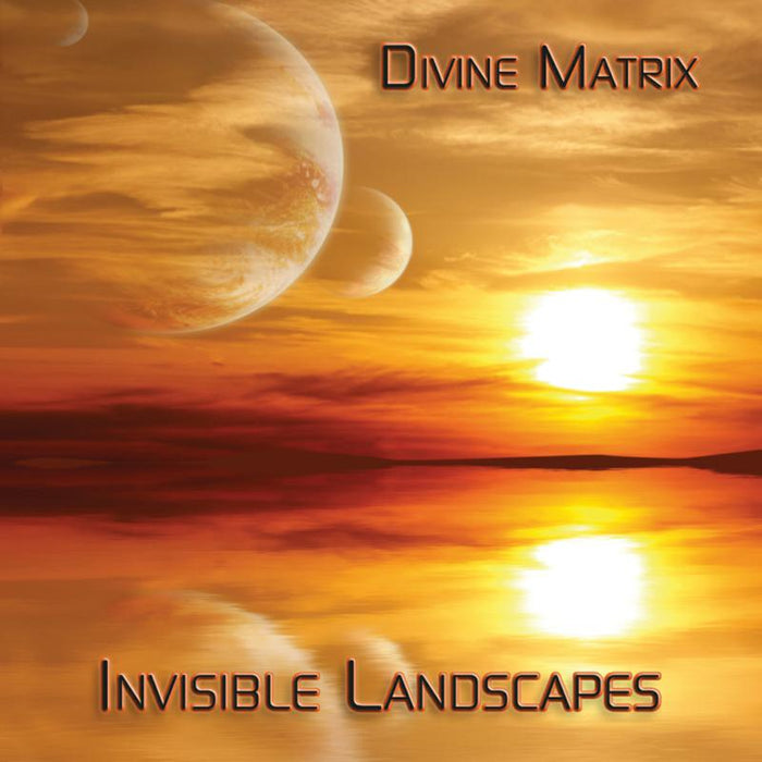 Divine Matrix: Invisible Landscapes