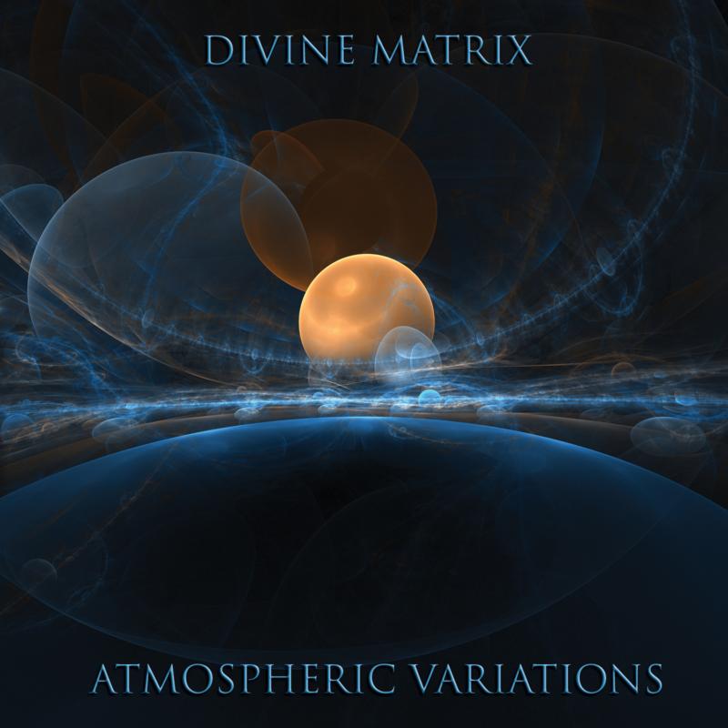 Divine Matrix: Atmospheric Variations