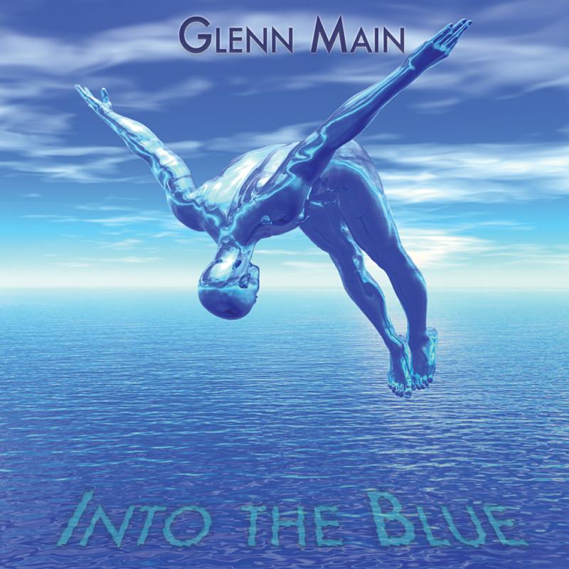 Glenn Main: Into The Blue