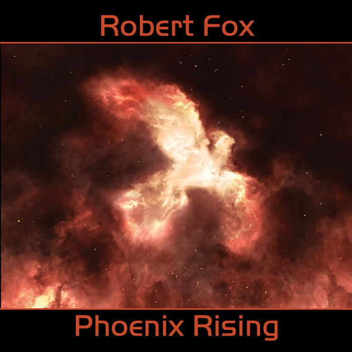 Robert Fox: Phoenix Rising