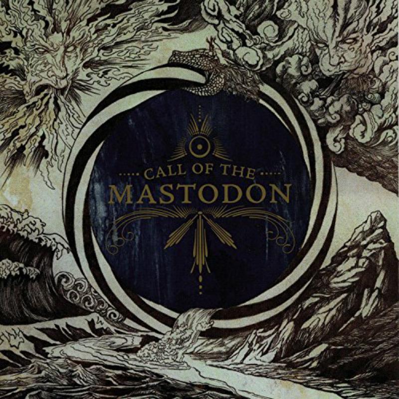 Mastodon: Call Of The Mastodon