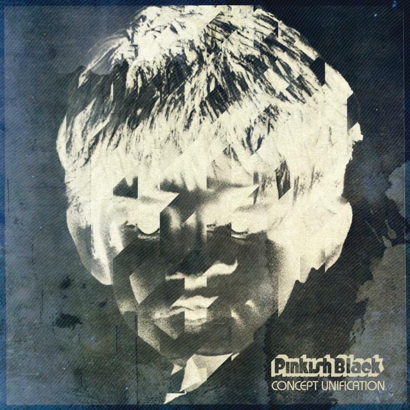 Pinkish Black: Concept Unification (LP)