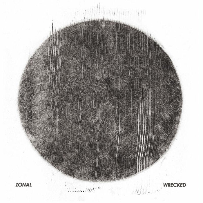 Zonal: Wrecked LP