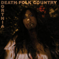 Dorthia Cottrell: Death Folk Country CD